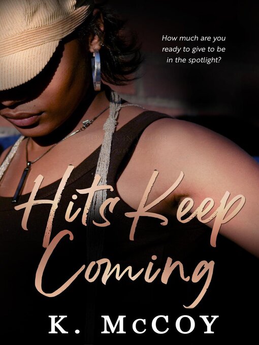 Title details for Hits Keep Coming by K. McCoy - Available